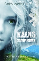Izdots Čārlza Mārtina romāns “Kalns starp mums”