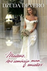 Izdota Džūdas Devero grāmata “Meitene, kas iemācīja man smieties”